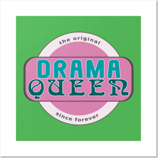 The Original Drama Queen Posters and Art